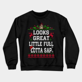 Little Full Lotta Sap Tee Christmas Vacation Santa Crewneck Sweatshirt